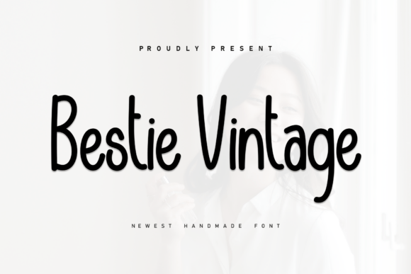 Bestie Vintage: A Relaxed Handwritten Font for Editorial Design