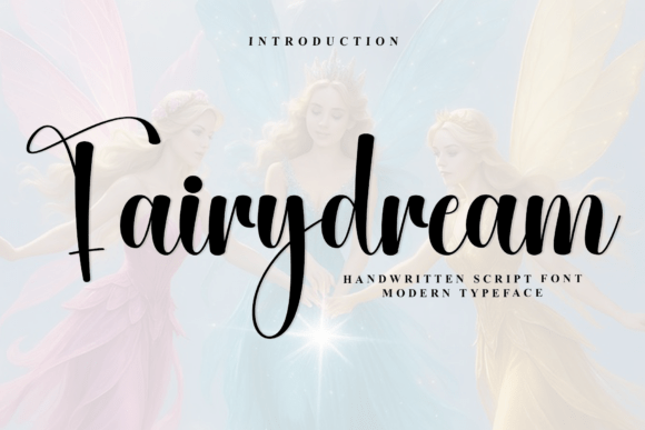 Fairy Dream: A Font That Makes Your Campaign Message Instantly Recognizable