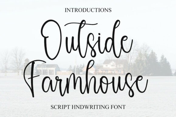 Outside Farmhouse: A Versatile Script Font for Digital Design