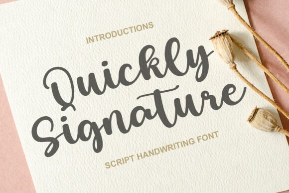 Quickly Signature Font: Timeless Script for Editorial Style